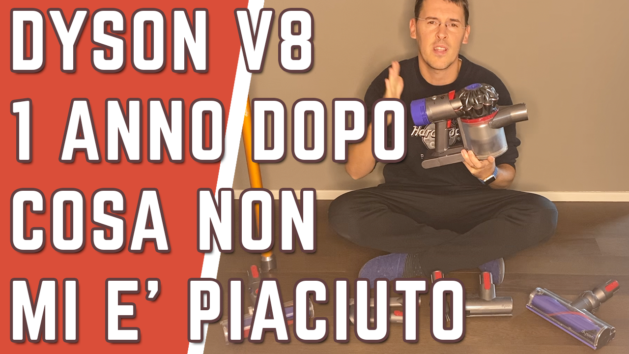 Dyson 1 ANNO DOPO – cosa NON MI E' PIACIUTO dell'aspirapolvere senza fili –  Recensioni per Scegliere \u0026 Travel