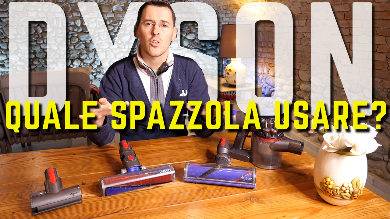 DYSON quale SPAZZOLA USARE per PULIRE pavimenti e parquet in legno ? –  Recensioni per Scegliere \u0026 Travel