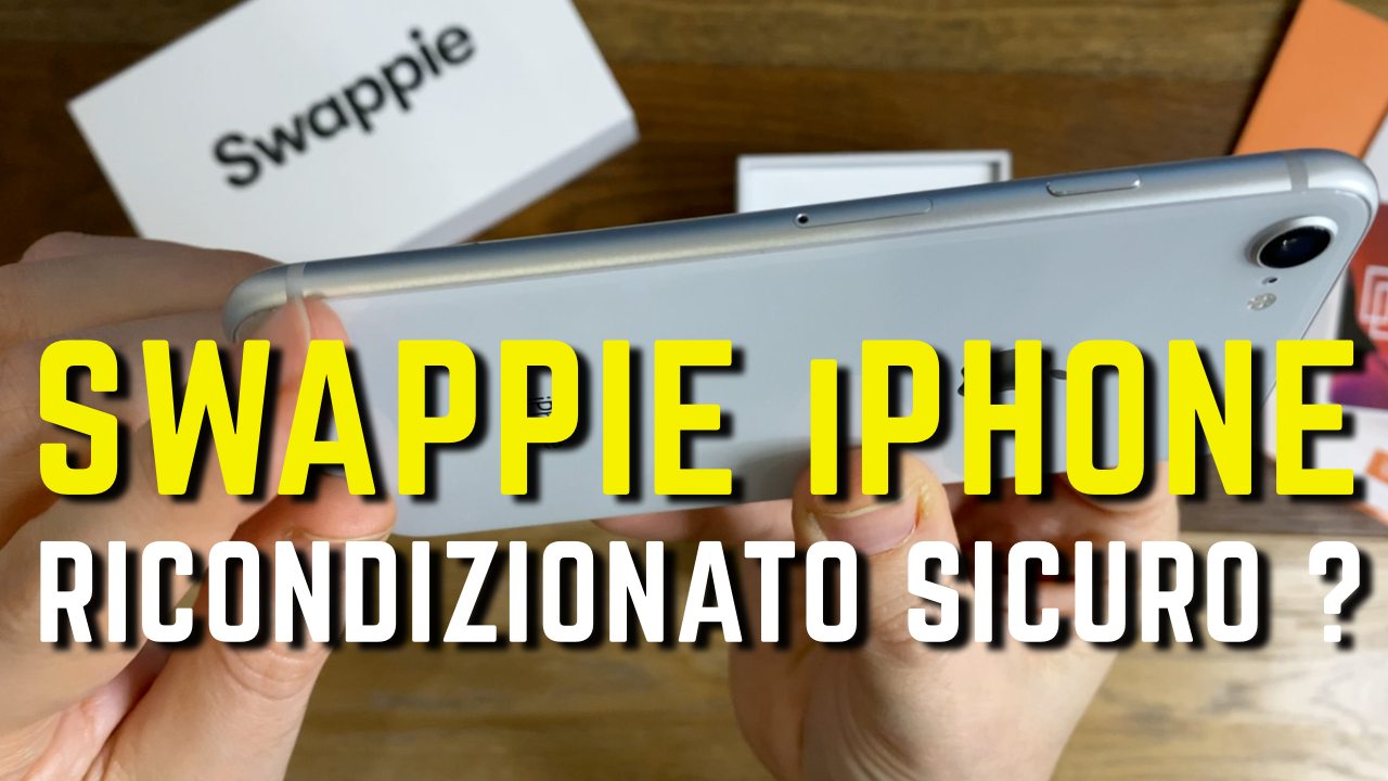 SWAPPIE iPhone ricondizionati AFFIDABILE e QUALE SCEGLIERE ? – Recensioni  per Scegliere \u0026 Travel