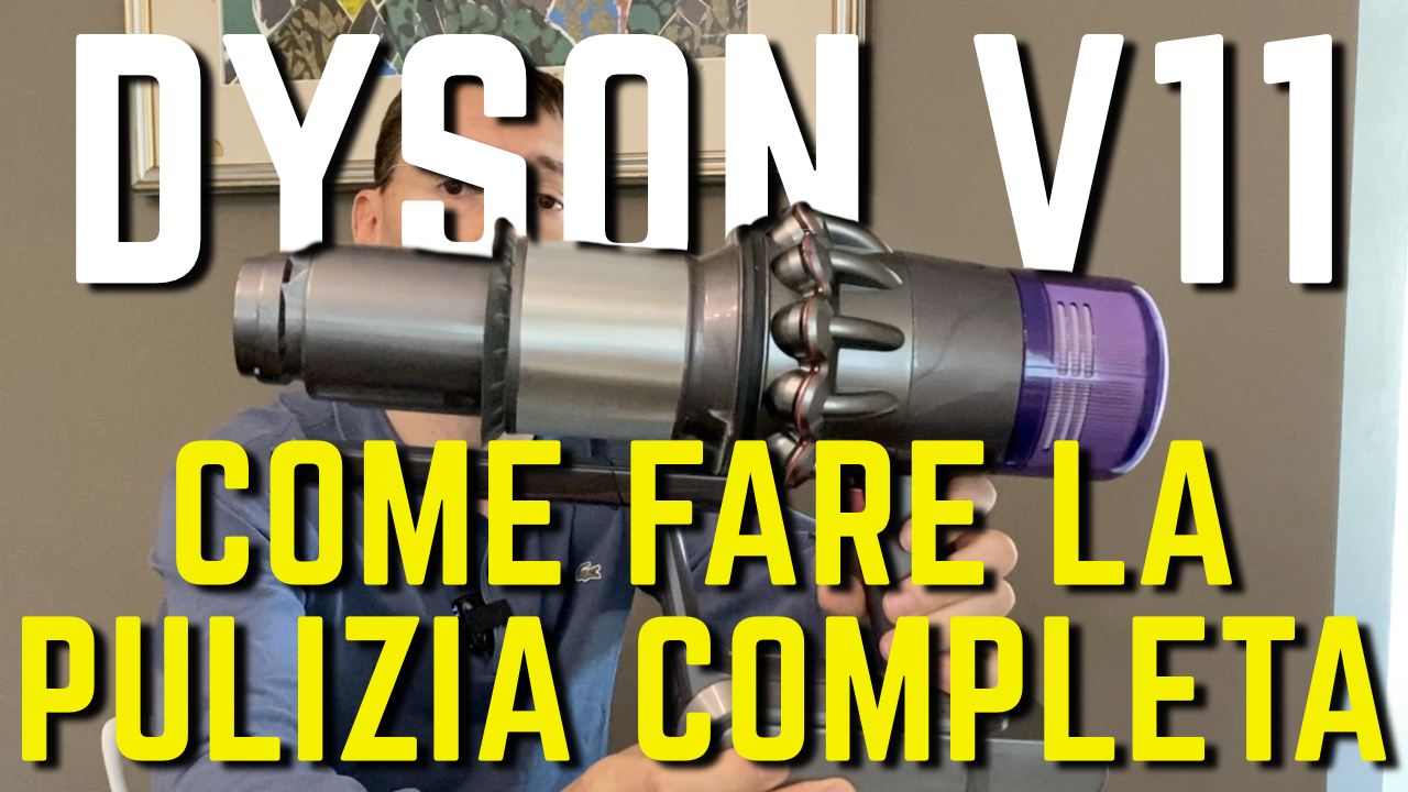 DYSON V11 COME SI PULISCE il serbatoio, filtri e spazzole TUTORIAL COMPLETO  – Recensioni per Scegliere \u0026 Travel